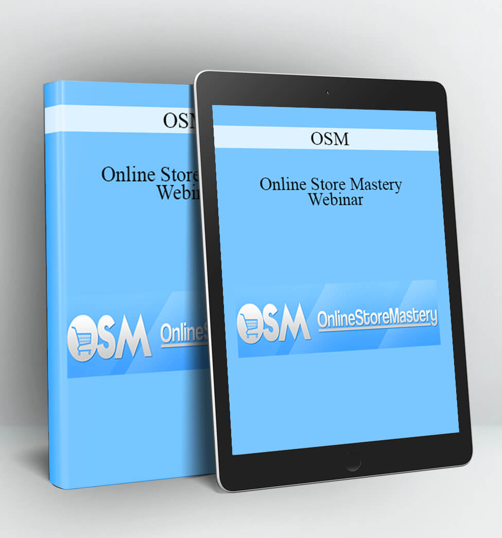 OSM - Online Store Mastery Webinar