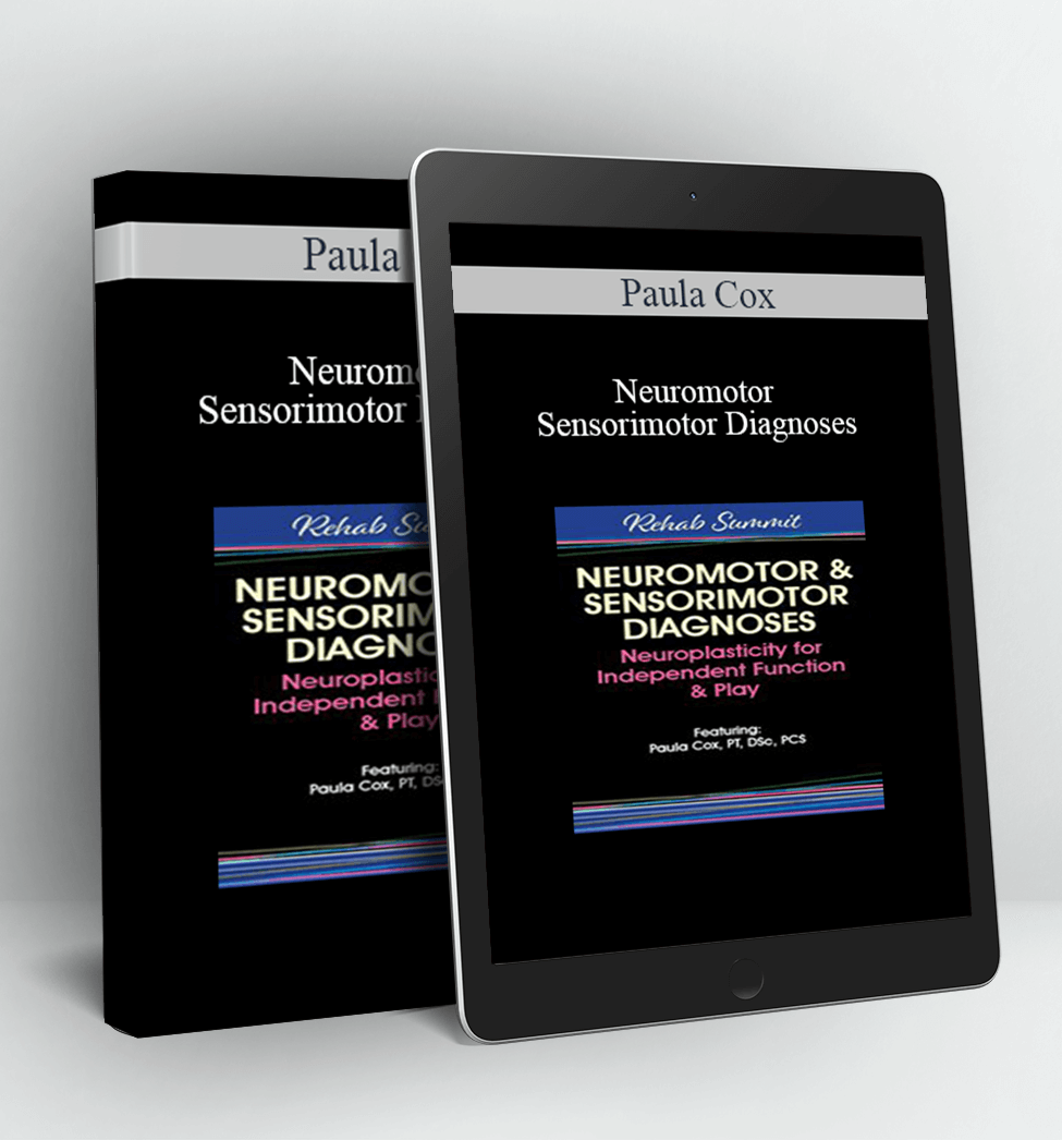 Neuromotor & Sensorimotor Diagnoses - Paula Cox