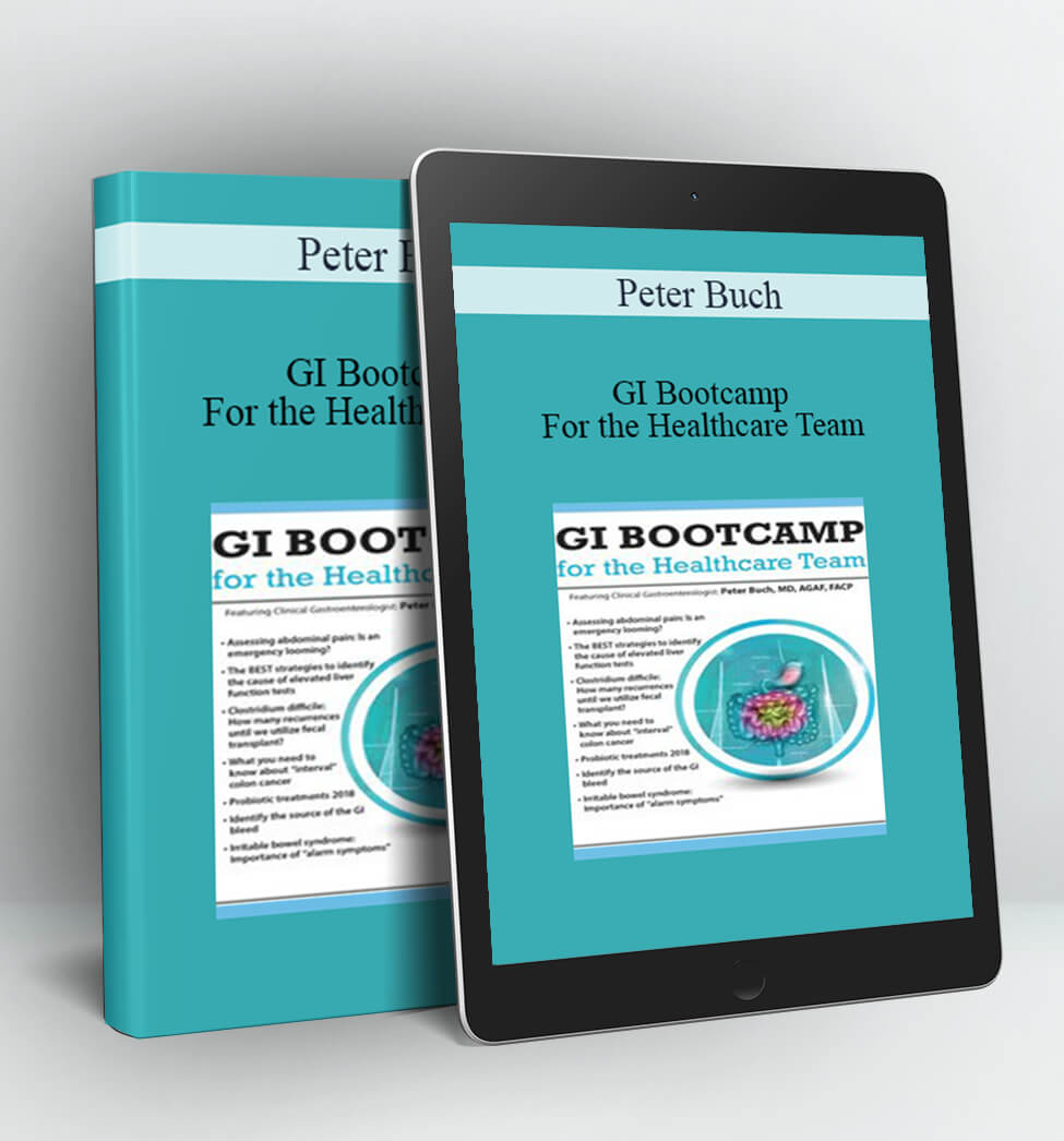 GI Bootcamp For the Healthcare Team - Peter Buch