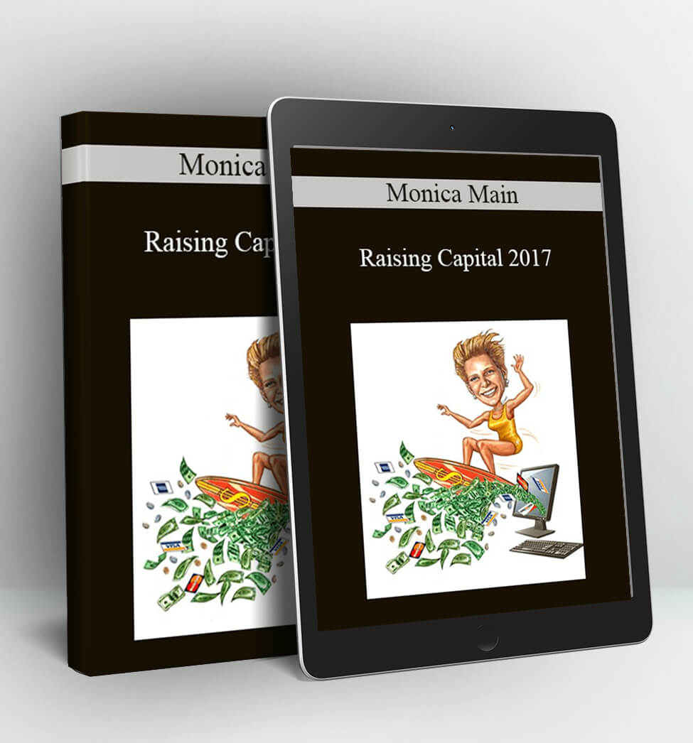 Raising Capital 2017 - Monica Main