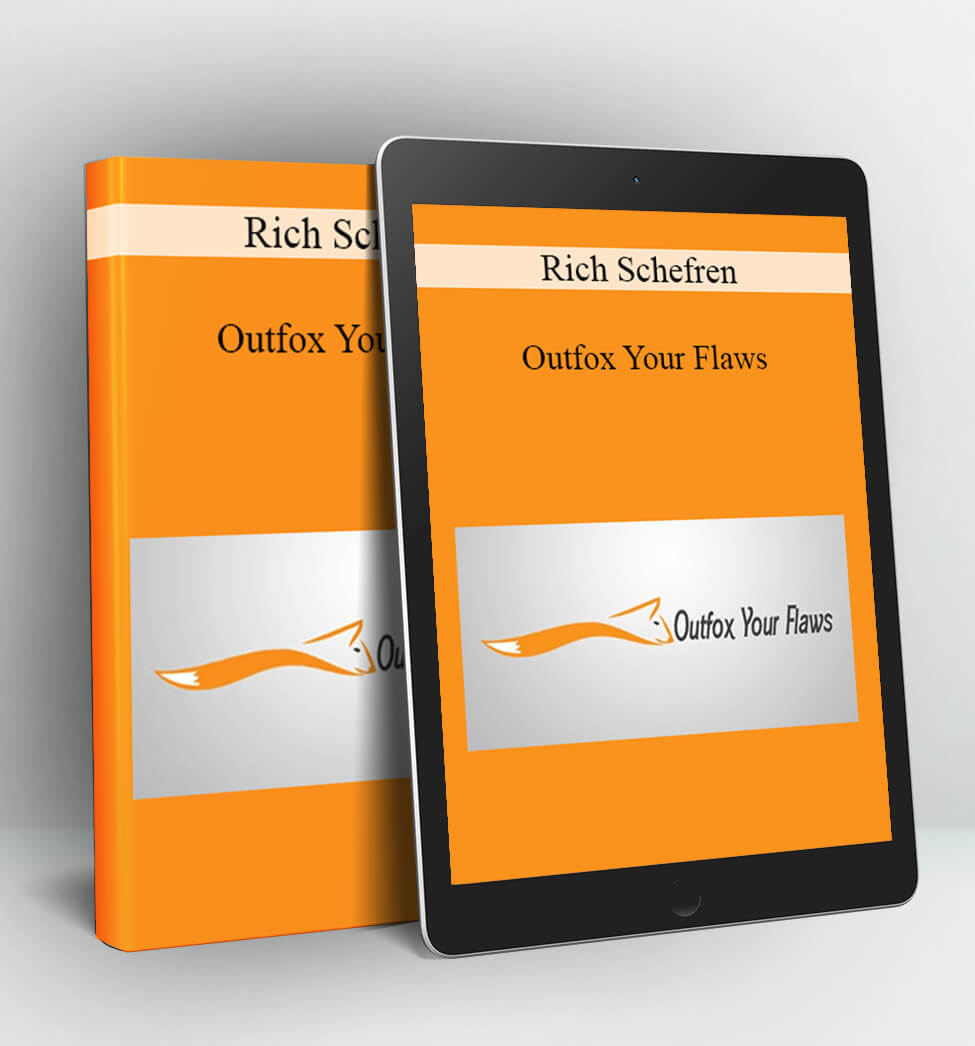 Outfox Your Flaws - Rich Schefre