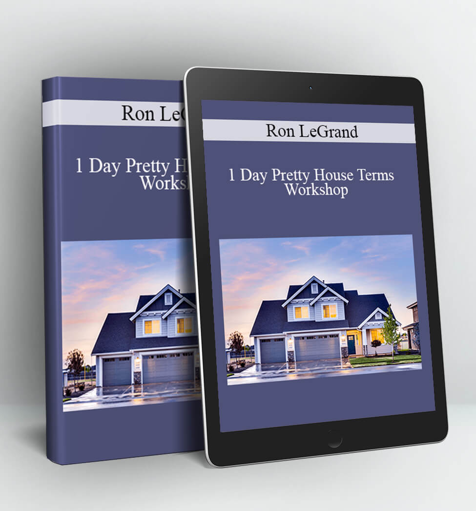 1 Day Pretty House Terms Workshop - Ron LeGrand