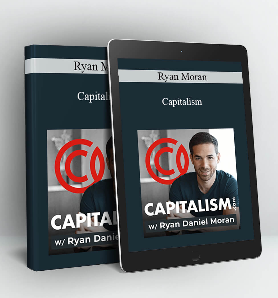 Capitalism - Ryan Moran