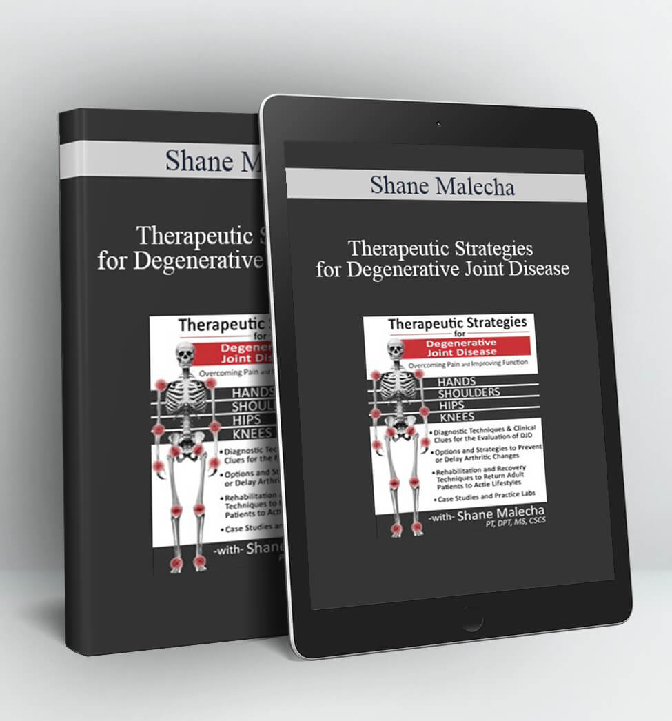 Therapeutic Strategies for Degenerative Joint Disease - Shane Malecha