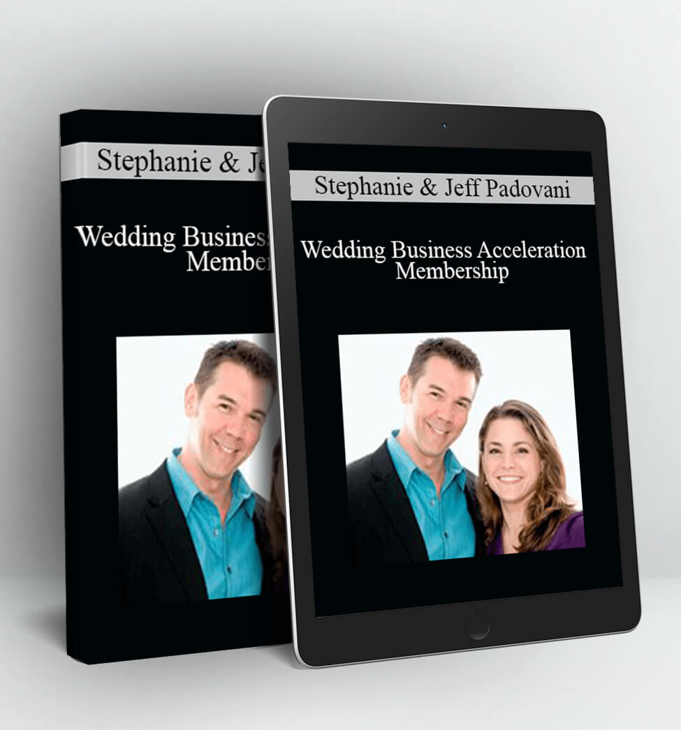 Wedding Business Acceleration Membership - Stephanie & Jeff Padovani