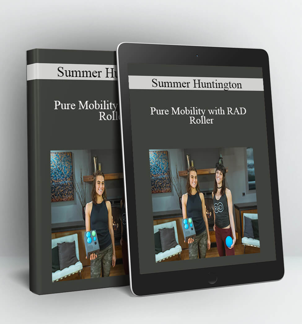 Pure Mobility with RAD Roller - Summer Huntington