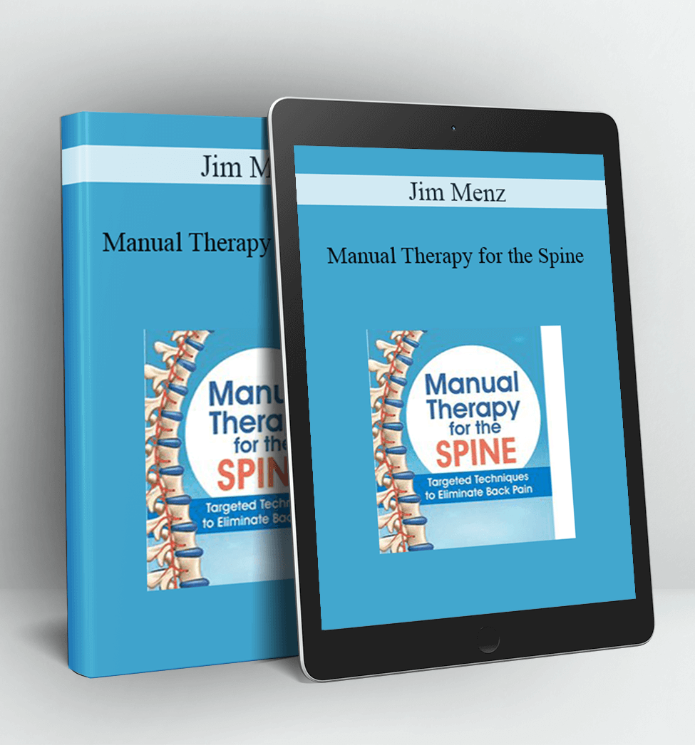 Manual Therapy for the Spine - Jim Menz