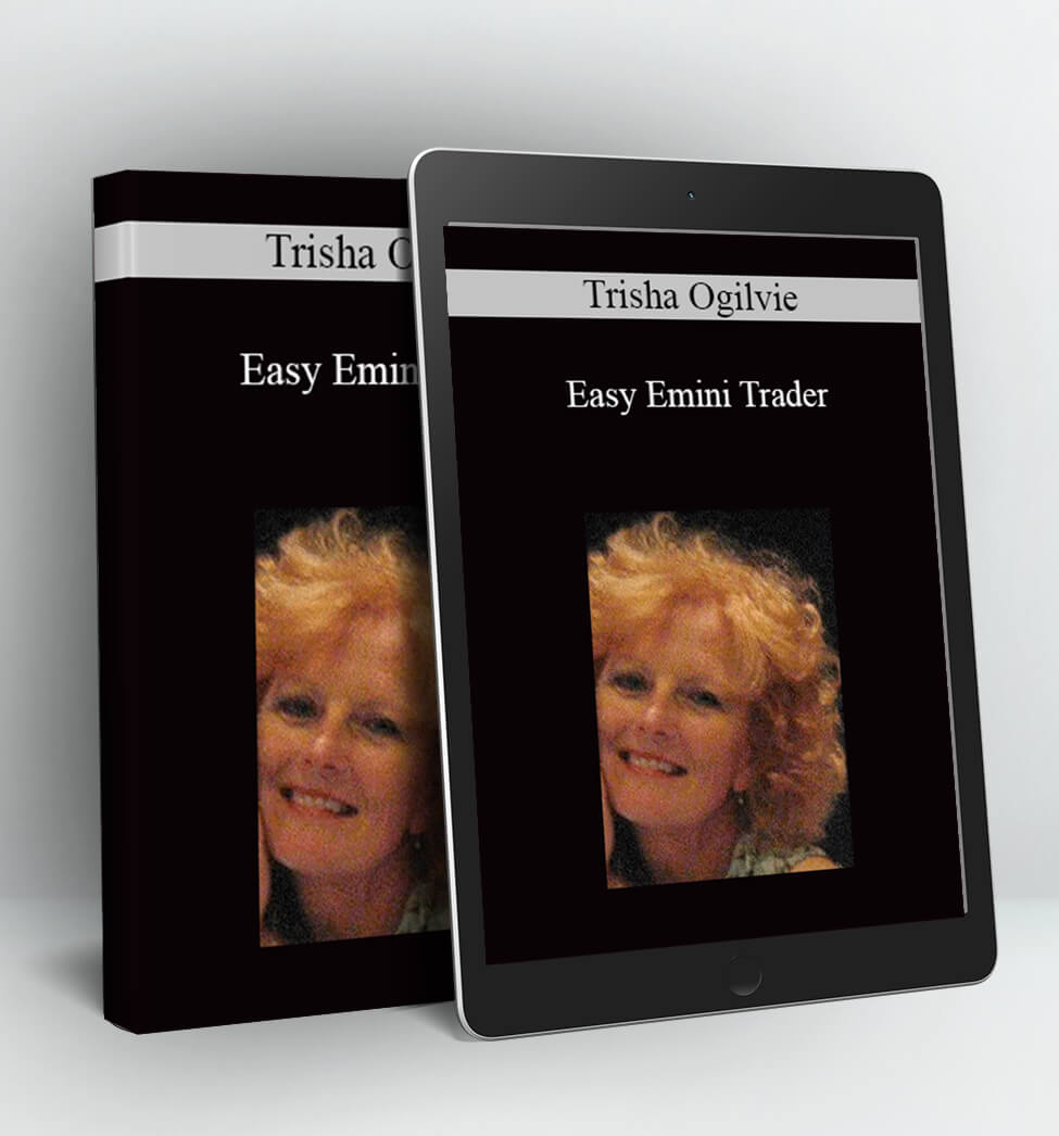 Easy Emini Trader - Trisha Ogilvie