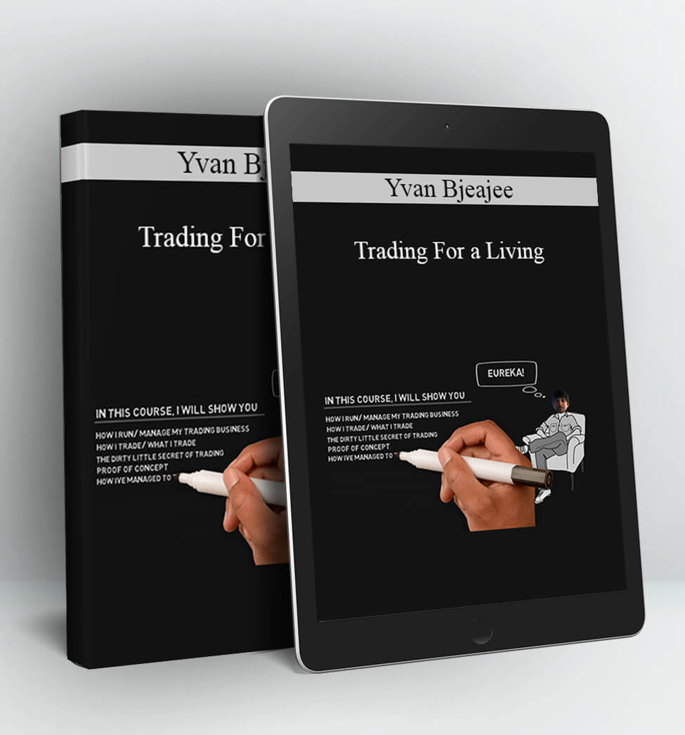 Trading For a Living - Yvan Bjeajee