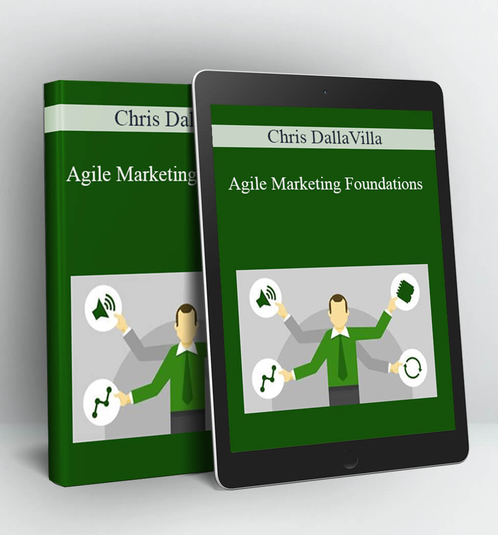 Agile Marketing Foundations - Chris DallaVilla