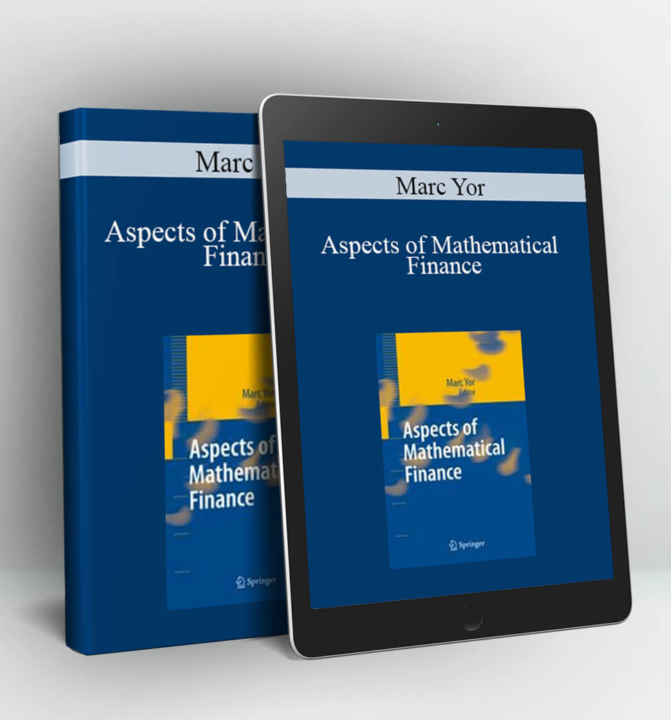 Aspects of Mathematical Finance - Marc Yor