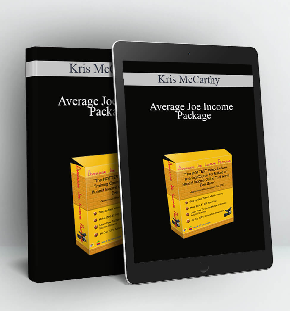 Average Joe Income Package - Kris McCarthy