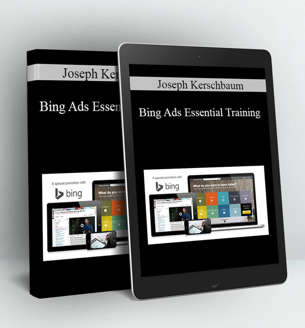 Bing Ads Essential Training - Joseph Kerschbaum