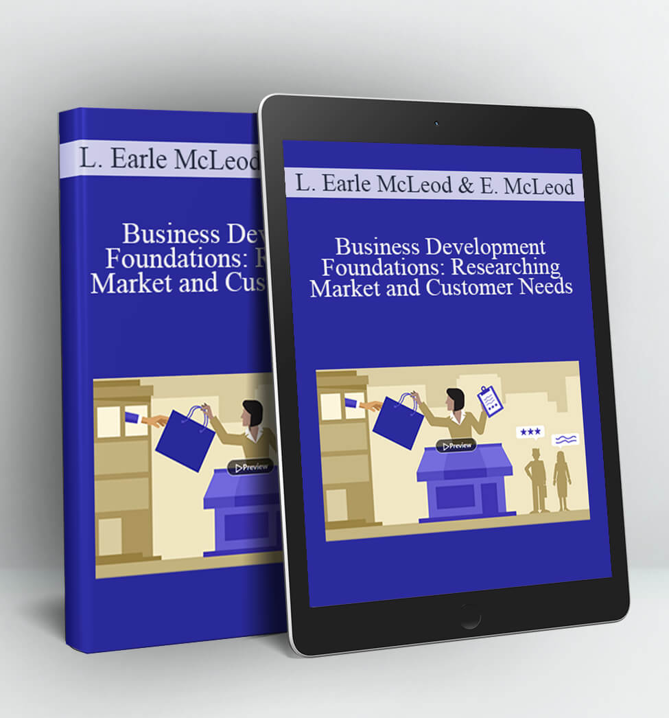 Business Development Foundations: Researching Market and Customer Needs - Lisa Earle McLeod