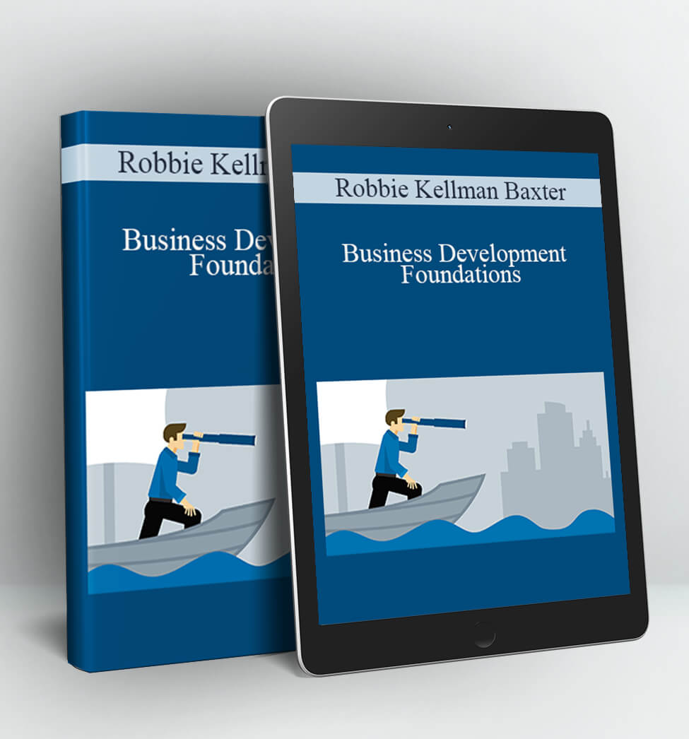 Business Development Foundations - Robbie Kellman Baxter