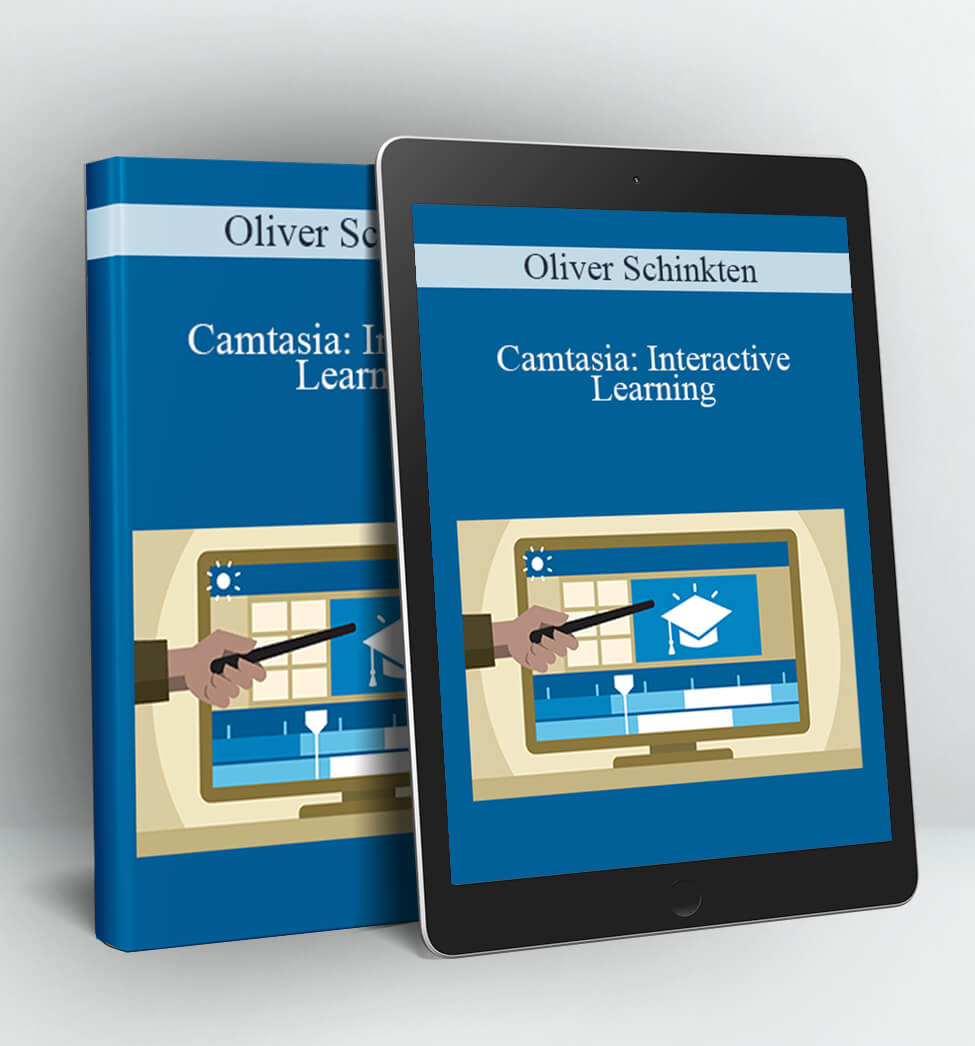 Camtasia: Interactive Learning - Oliver Schinkten