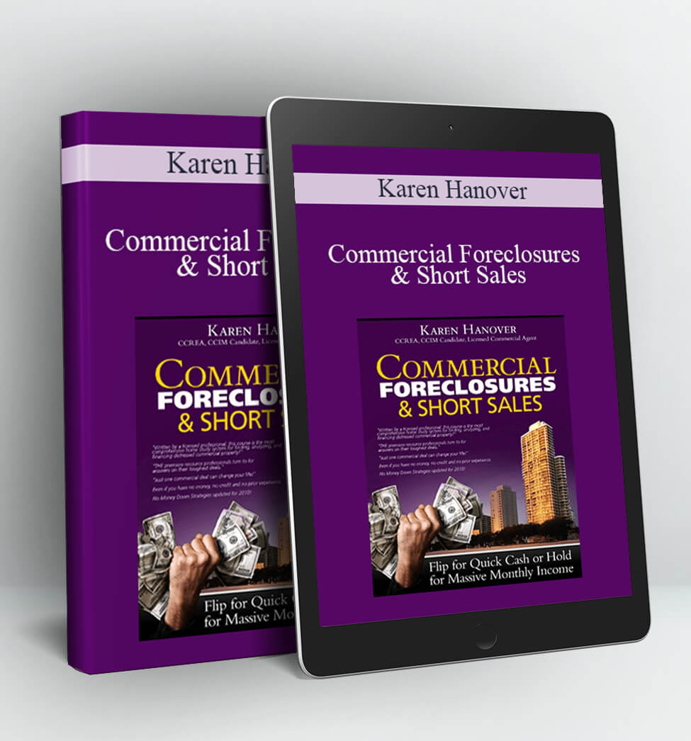 Commercial Foreclosures & Short Sales - Karen Hanover