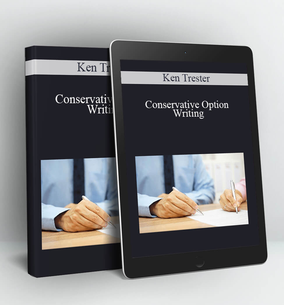 Conservative Option Writing - Ken Trester