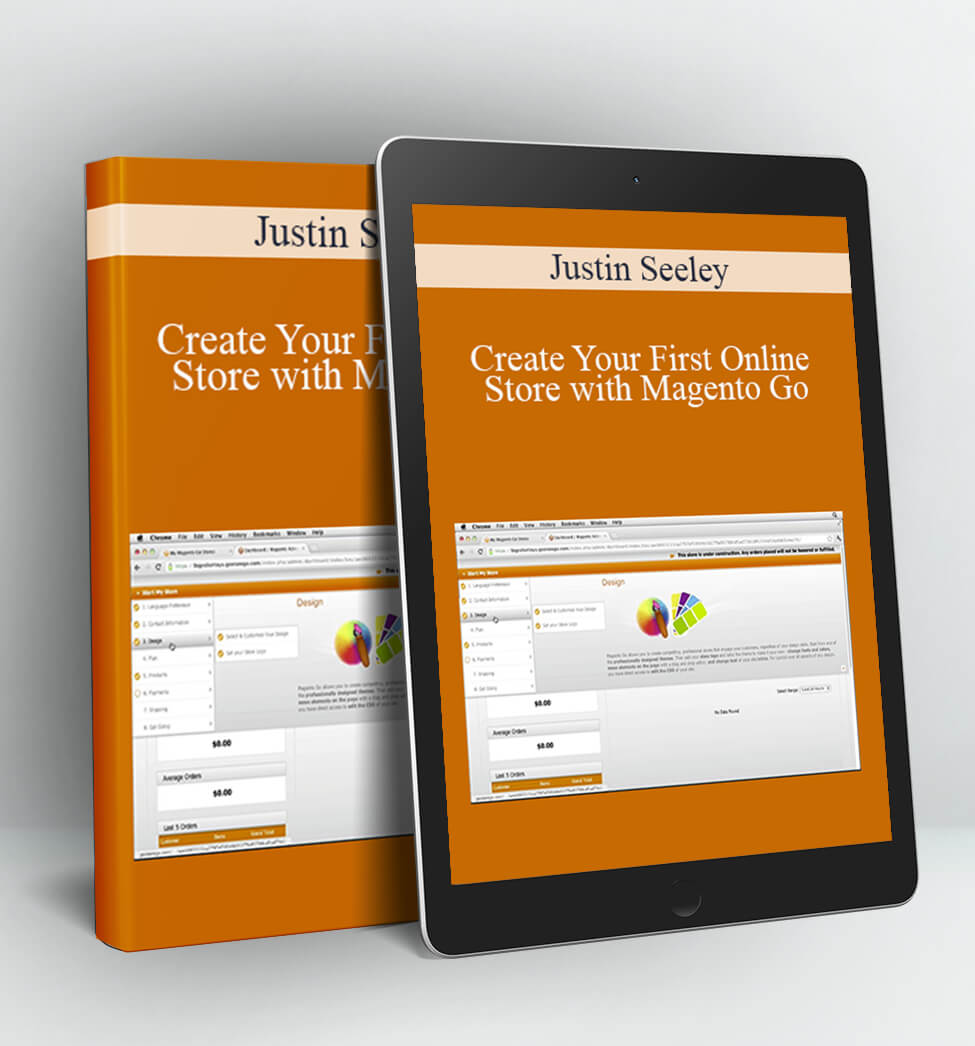 Create Your First Online Store with Magento Go - Justin Seeley