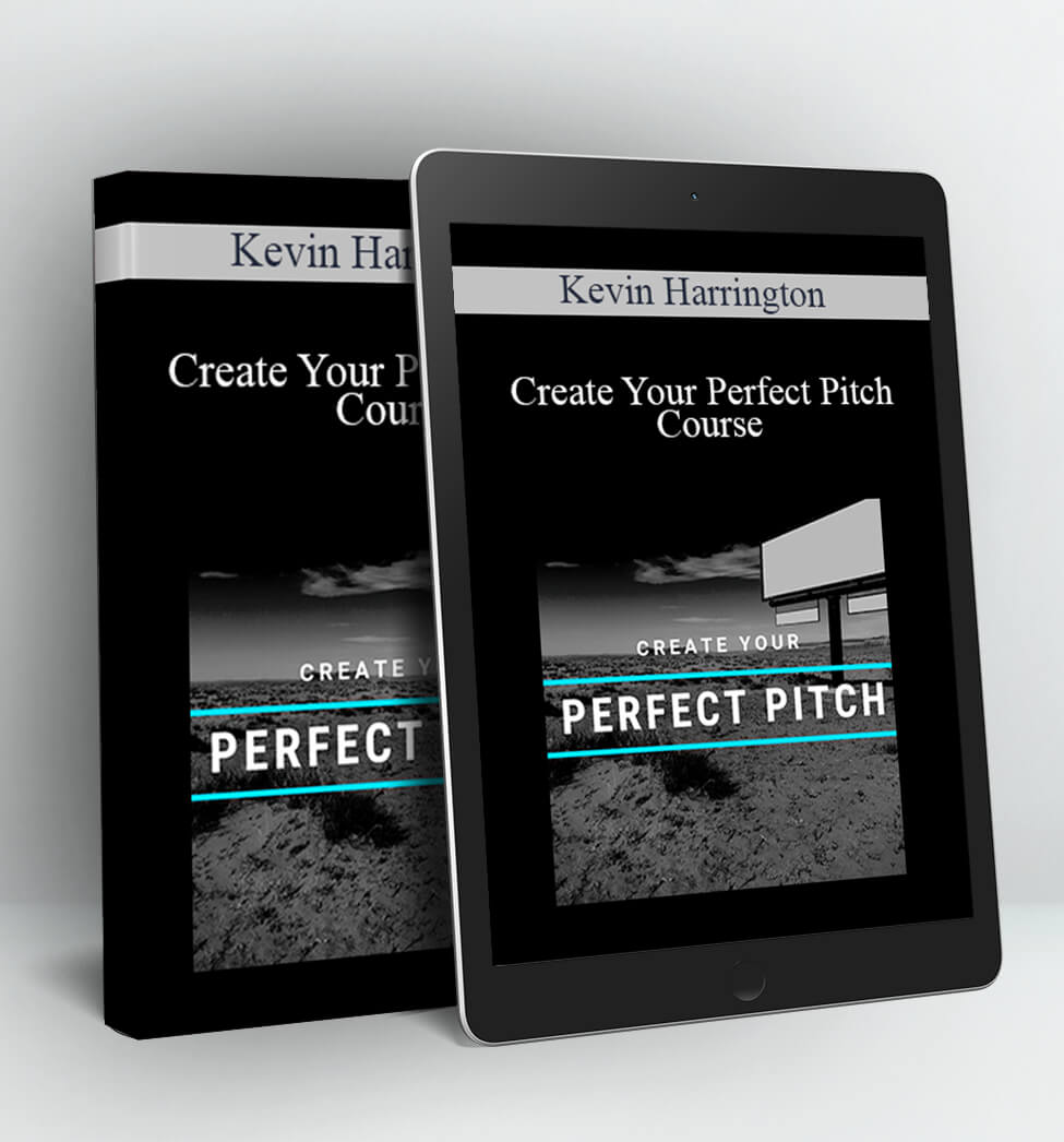 Create Your Perfect Pitch Course - Kevin Harrington