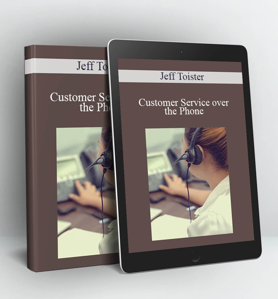 Customer Service over the Phone - Jeff Toister