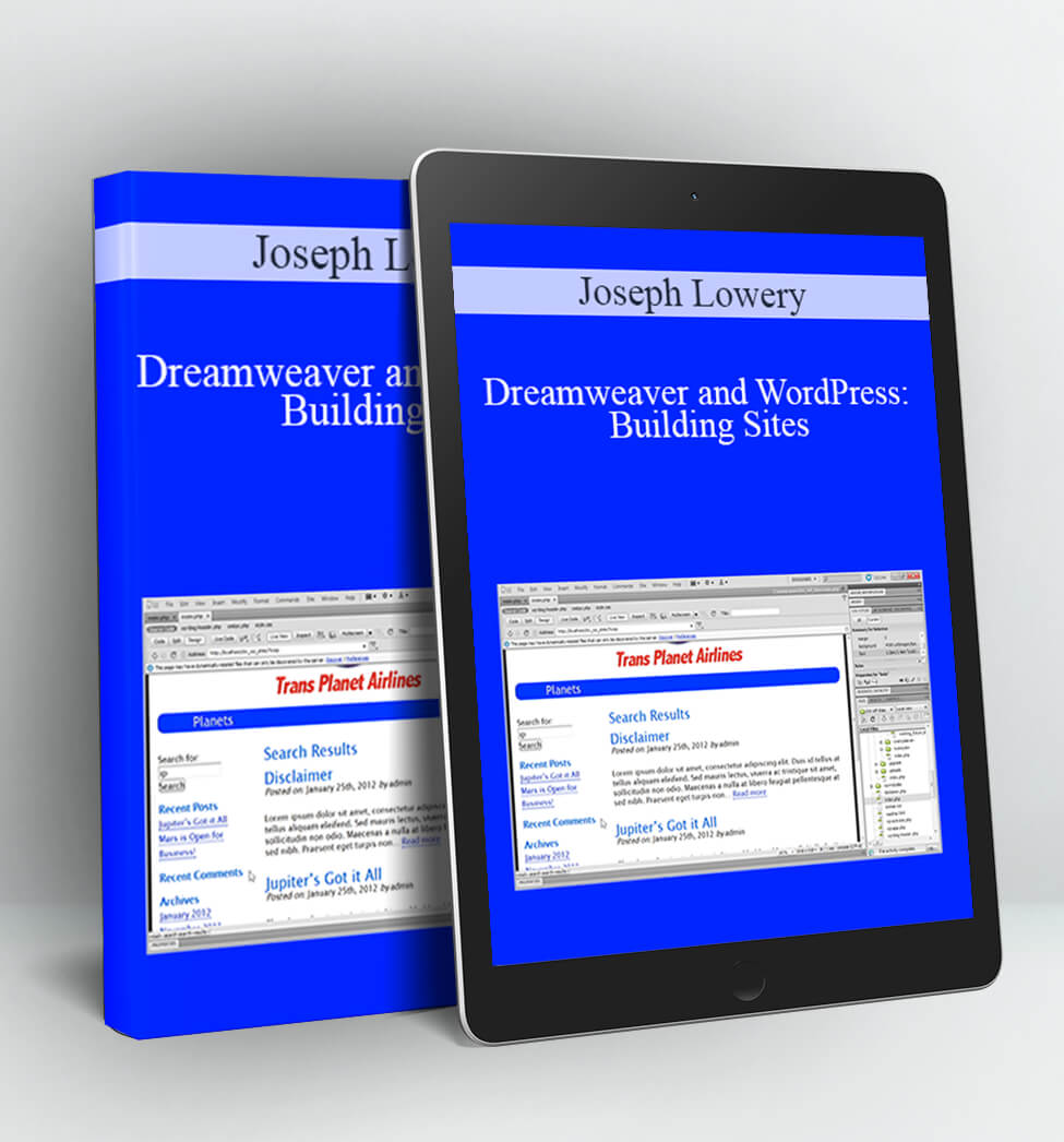 Dreamweaver and WordPress: Building Sites - Joseph Lowery