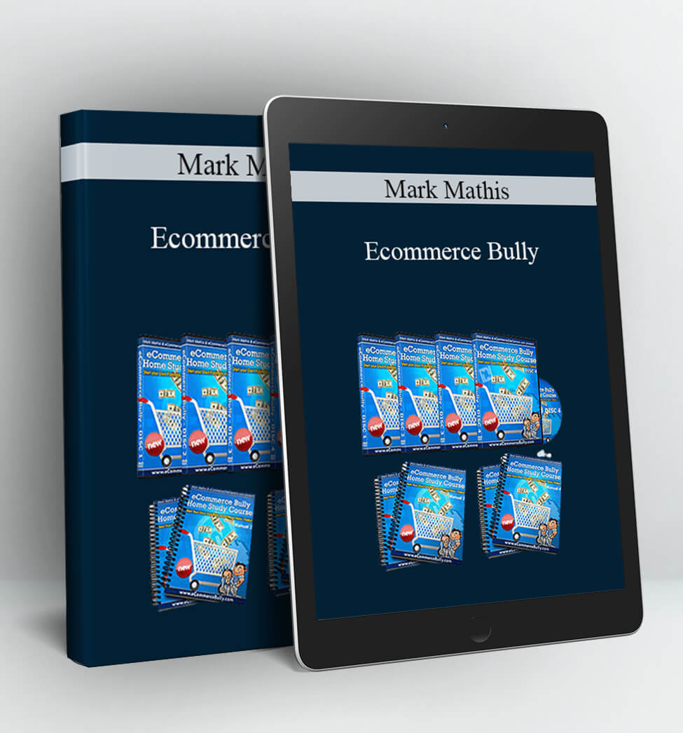 Ecommerce Bully - Mark Mathis