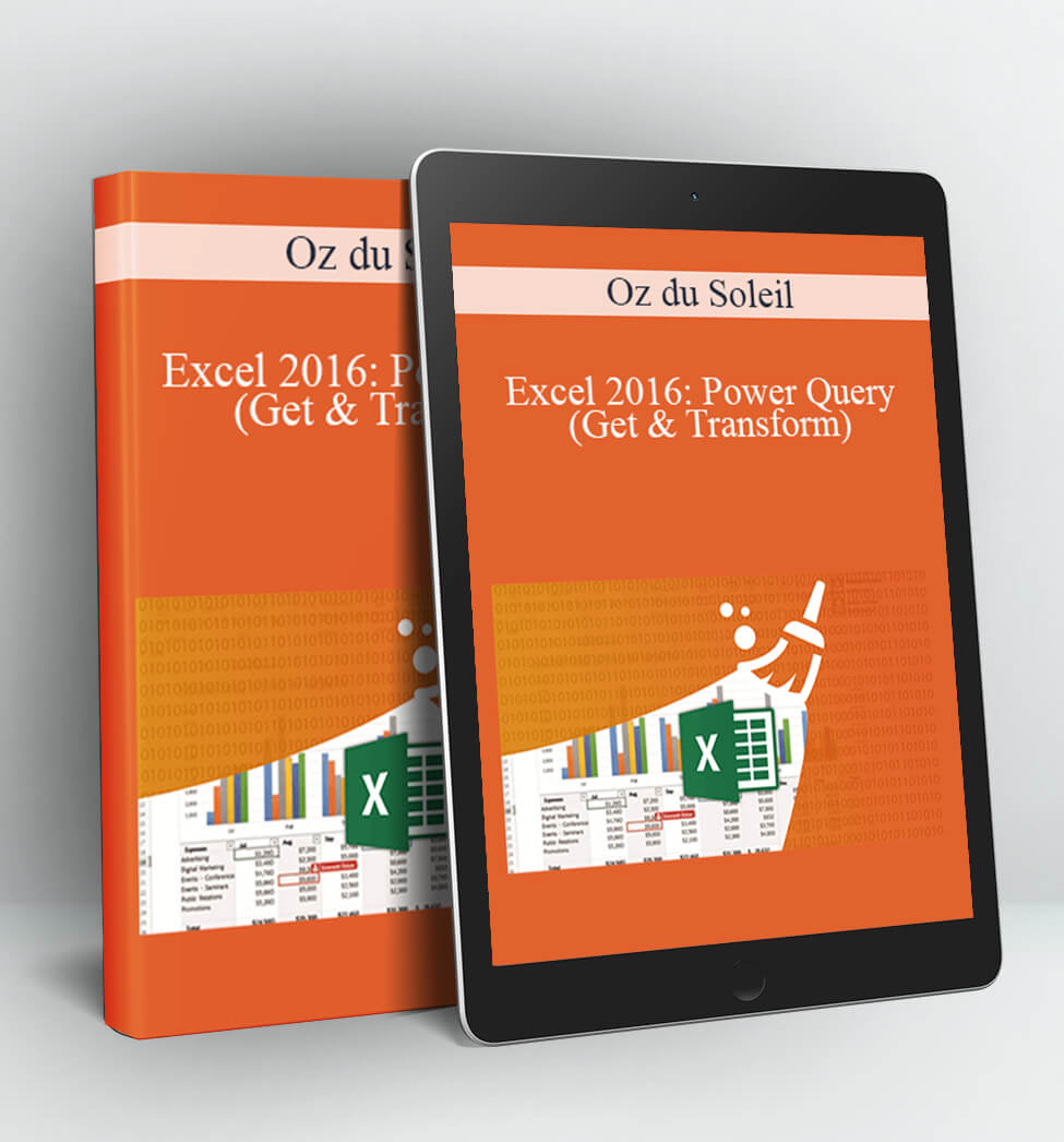 Excel 2016: Power Query (Get & Transform) - Oz du Soleil