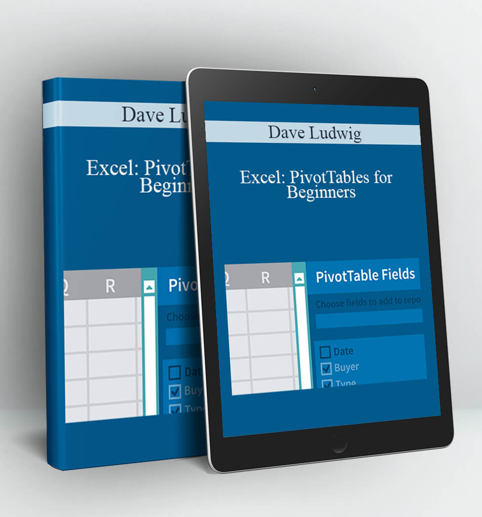 Excel: PivotTables for Beginners - Dave Ludwig