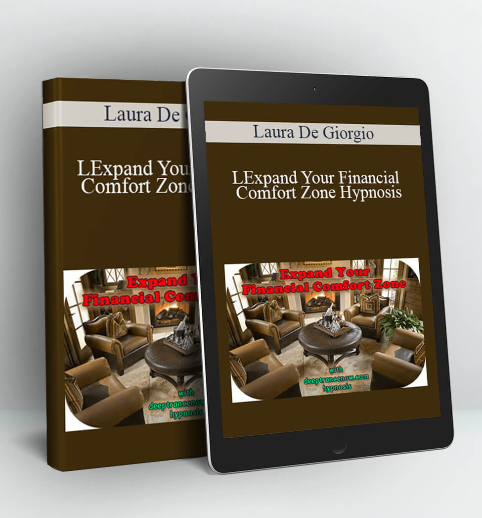 Expand Your Financial Comfort Zone Hypnosis - Laura De Giorgio