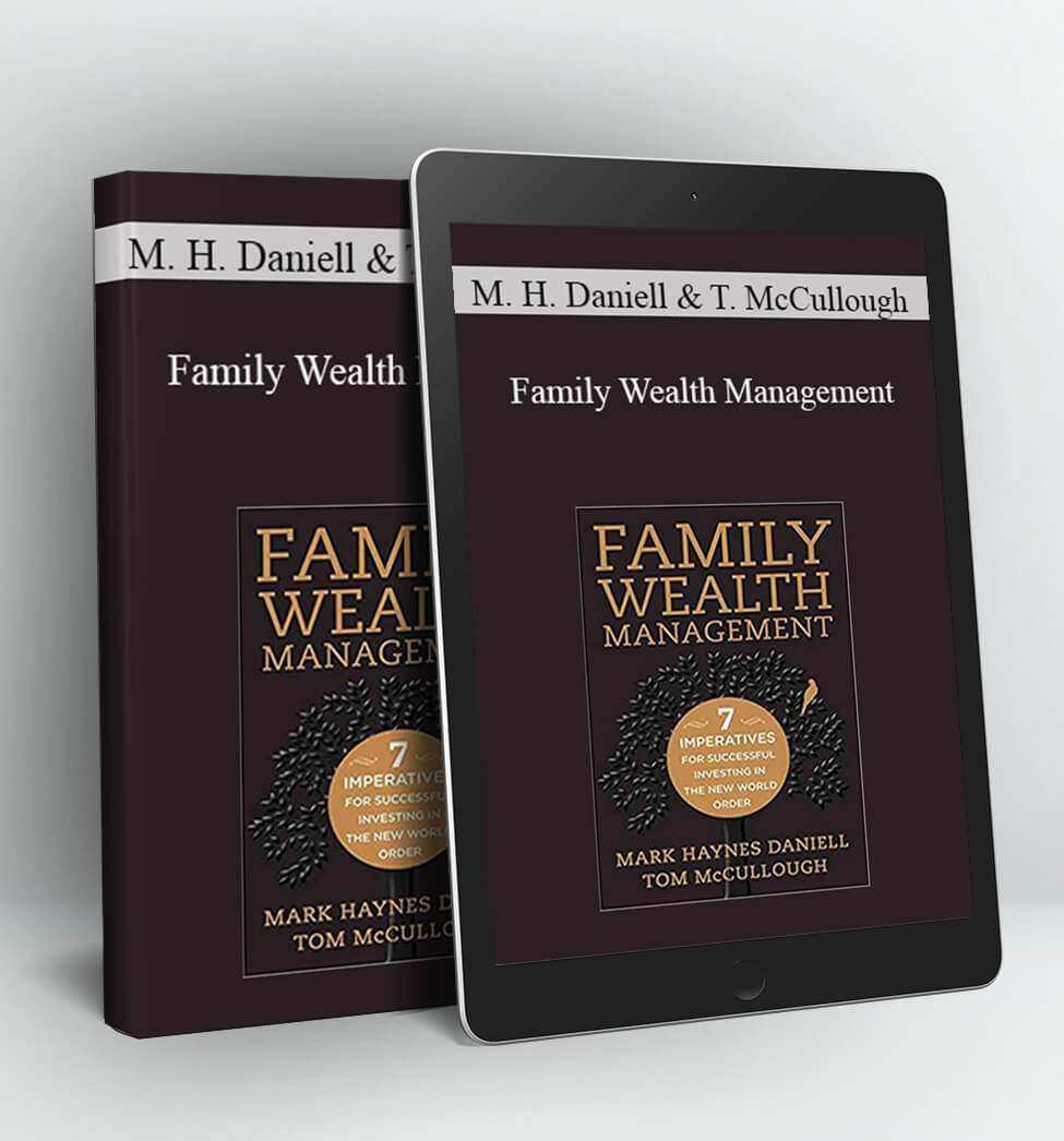 Family Wealth Management - Mark Haynes Daniell and Tom McCullough