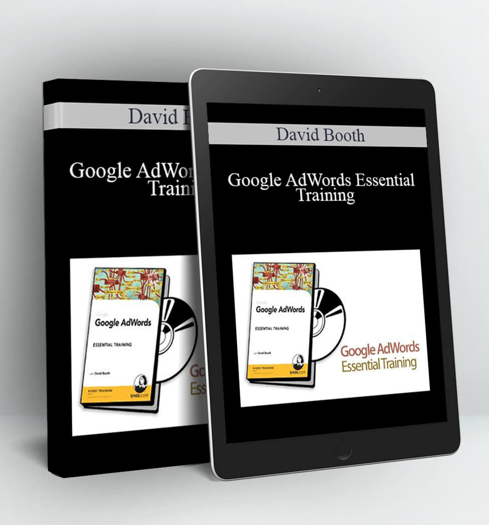 Google AdWords Essential Training - David Booth