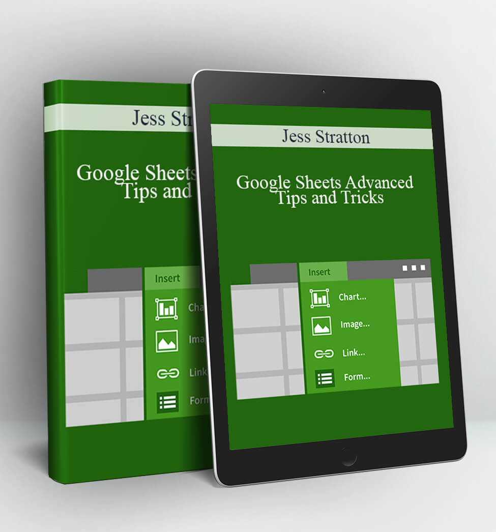 Google Sheets Advanced Tips and Tricks - Jess Stratton