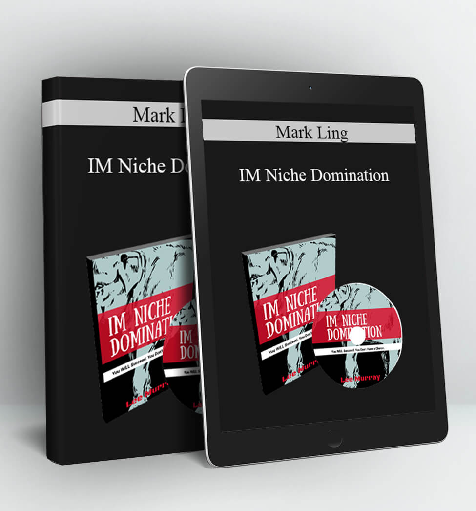 IM Niche Domination - Mark Ling