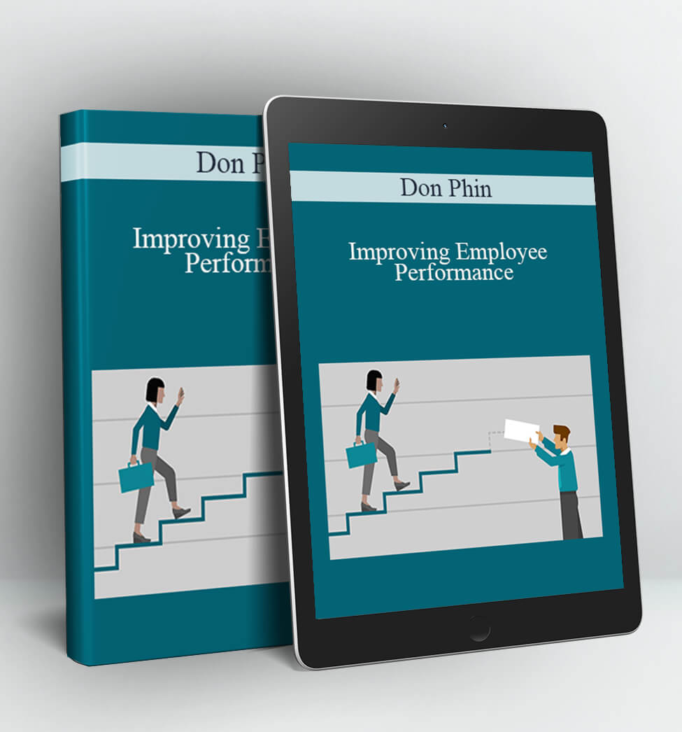 Improving Employee Performance - Don Phin