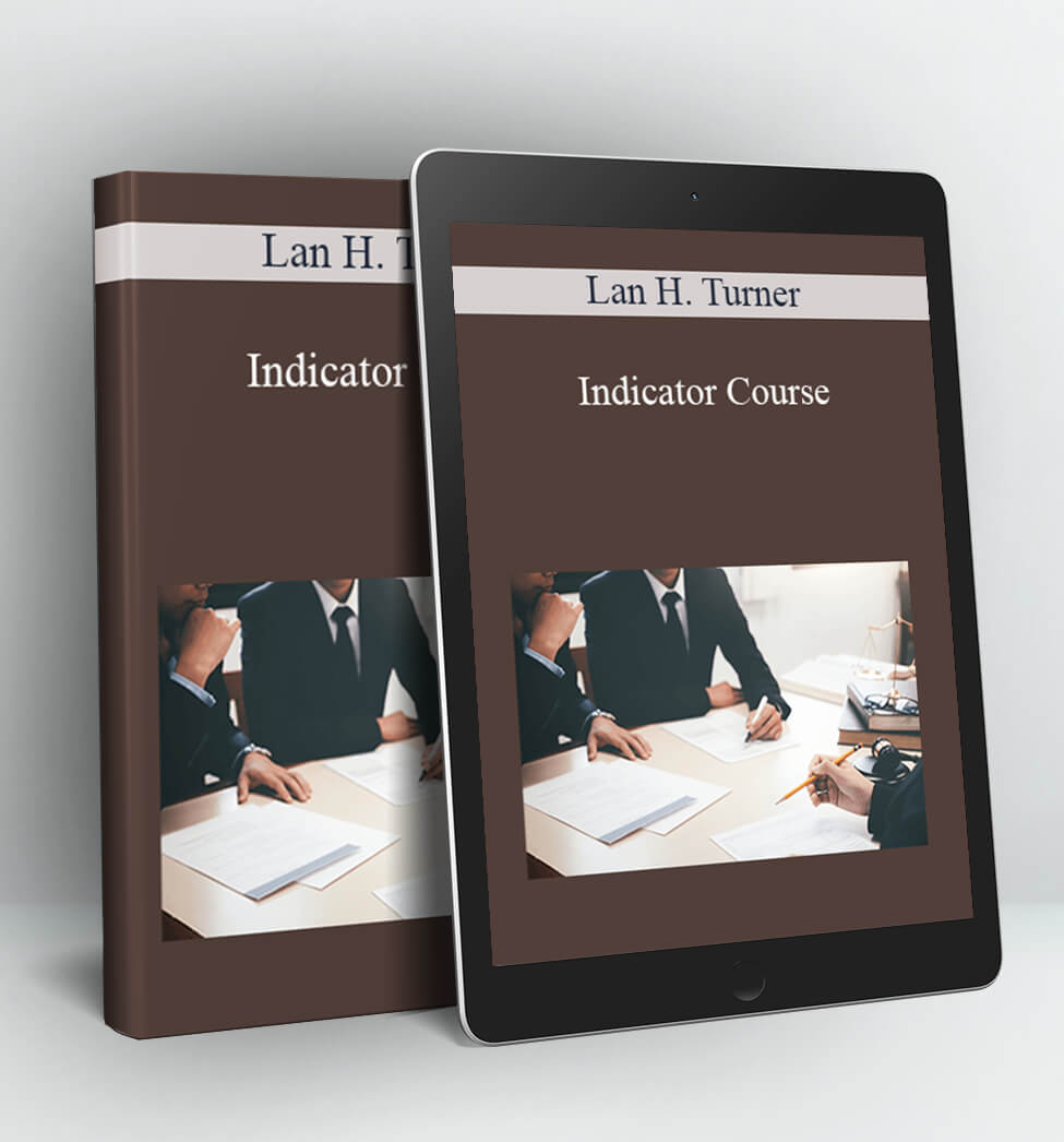 Indicator Course - Lan H. Turner