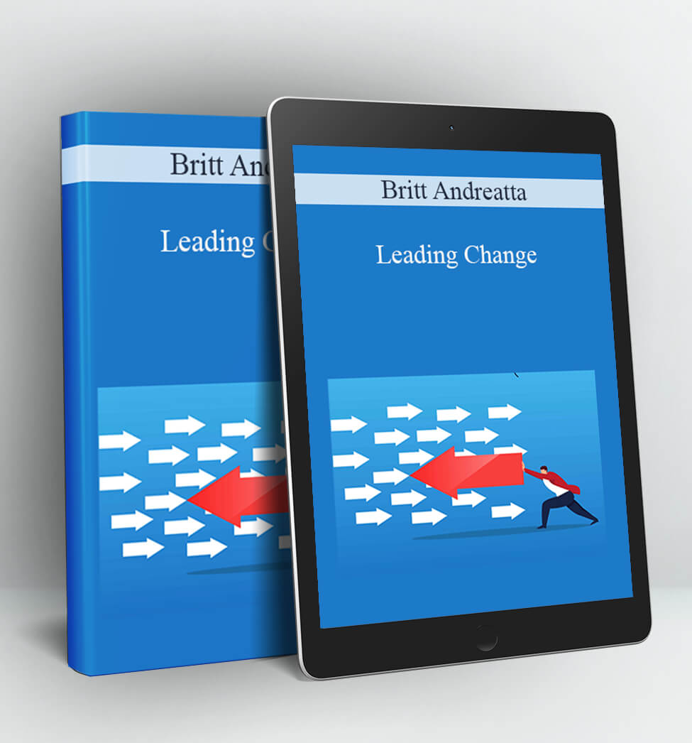 Leading Change - Britt Andreatta