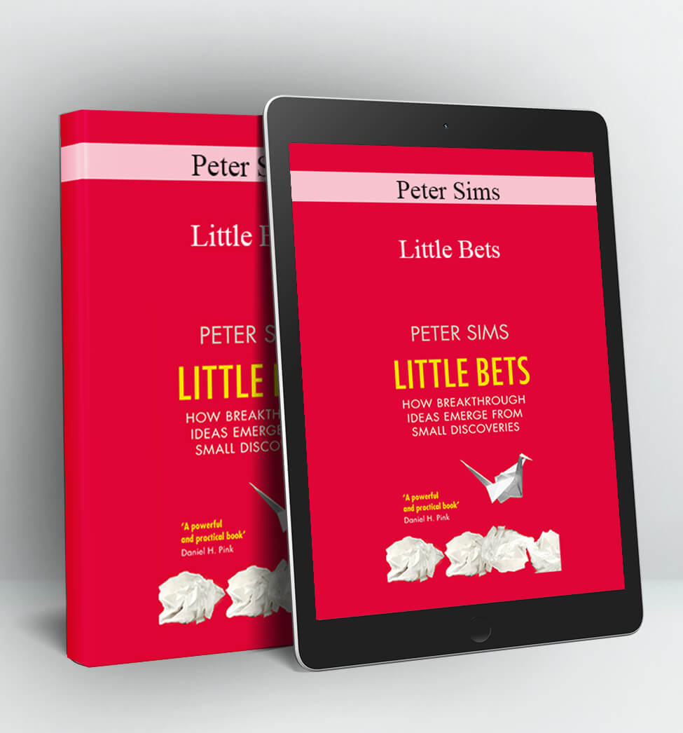 Little Bets - Peter Sims