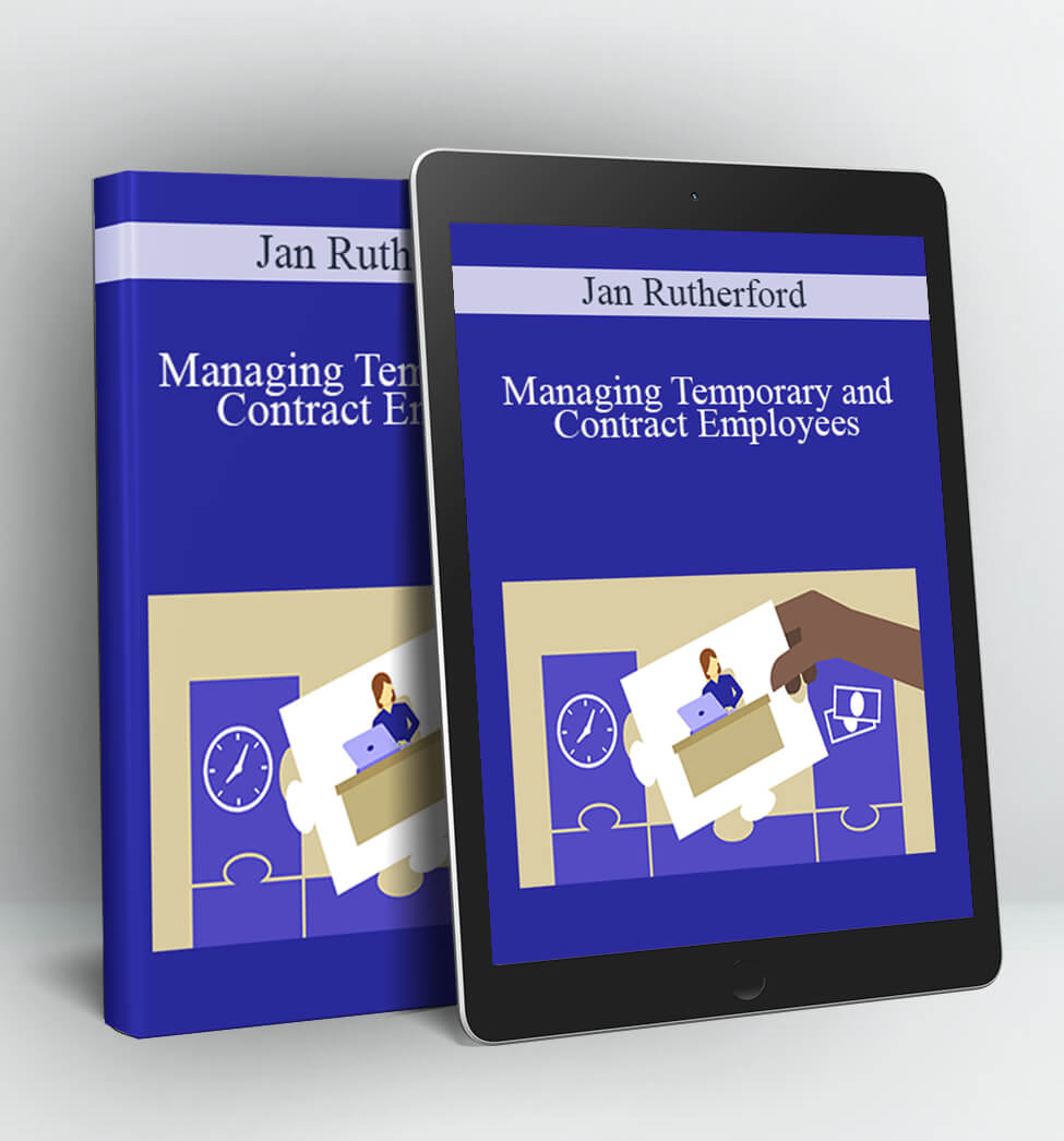 Managing Temporary and Contract Employees - Jan Rutherford