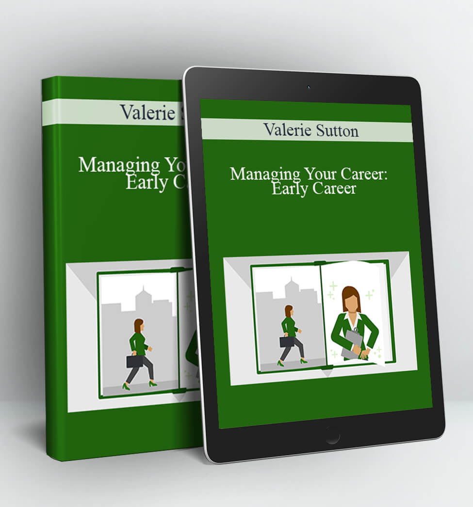 Managing Your Career: Early Career - Valerie Sutton