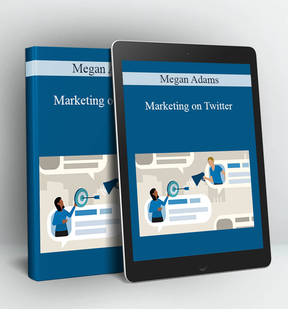 Marketing on Twitter - Megan Adams