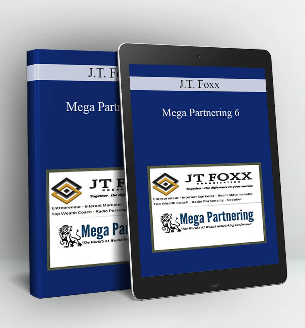 Mega Partnering 6 - J.T. Foxx