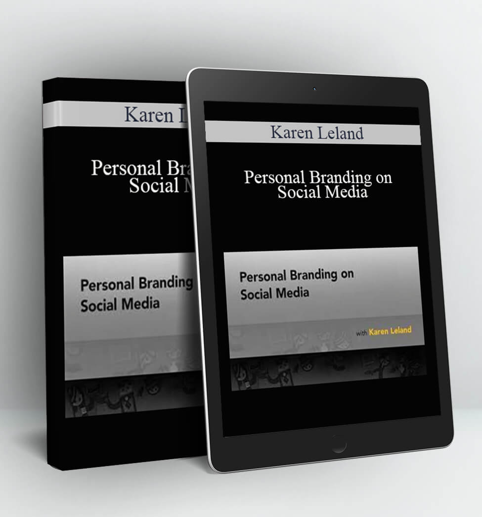 Personal Branding on Social Media - Karen Leland