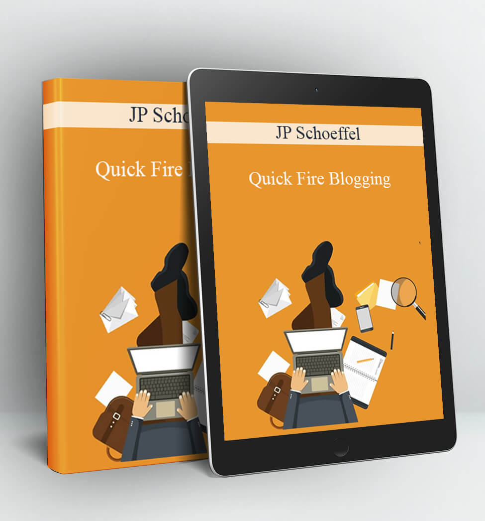 Quick Fire Blogging - JP Schoeffel