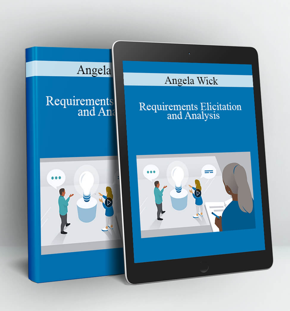 Requirements Elicitation and Analysis - Angela Wick