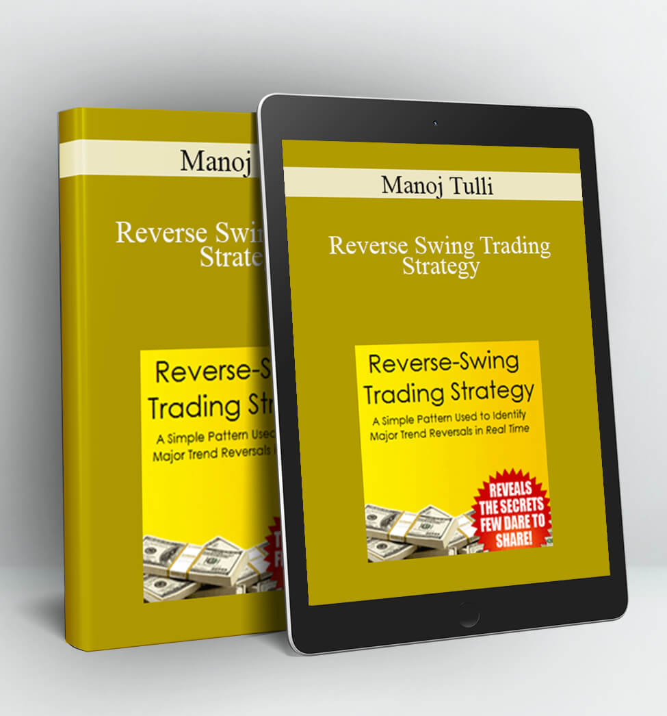 Reverse Swing Trading Strategy - Manoj Tulli