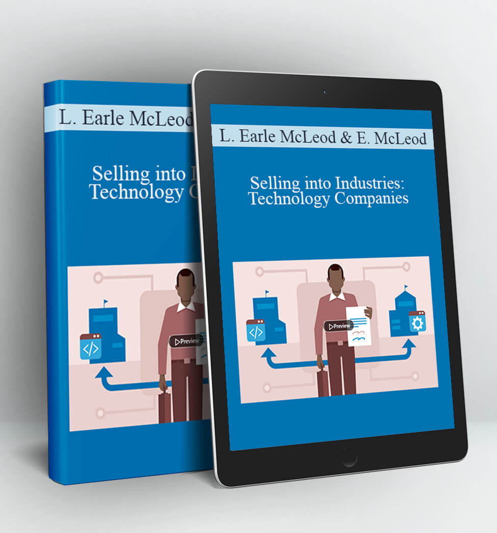 Selling into Industries: Technology Companies - Lisa Earle McLeod