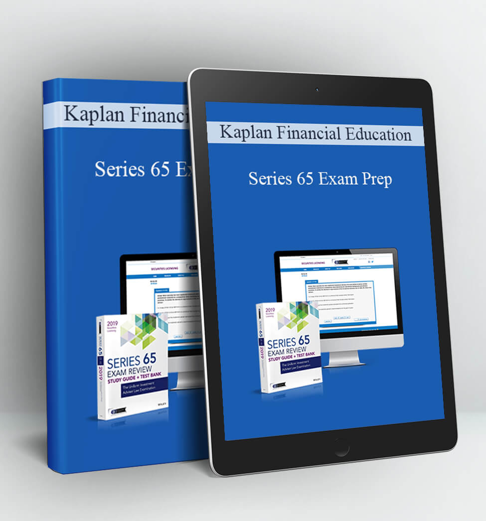 Series 65 Exam Prep - Kaplan Financial Education