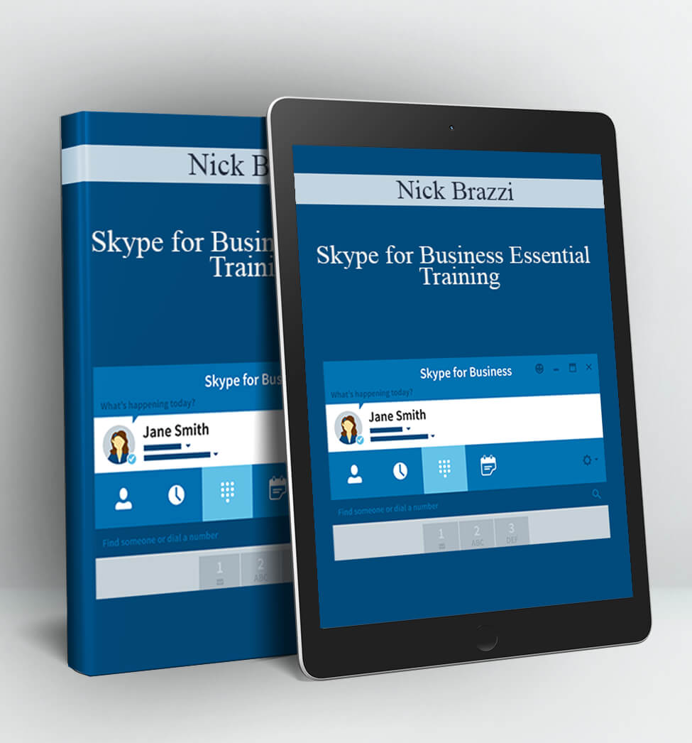 Skype for Business Essential Training - Nick Brazzi