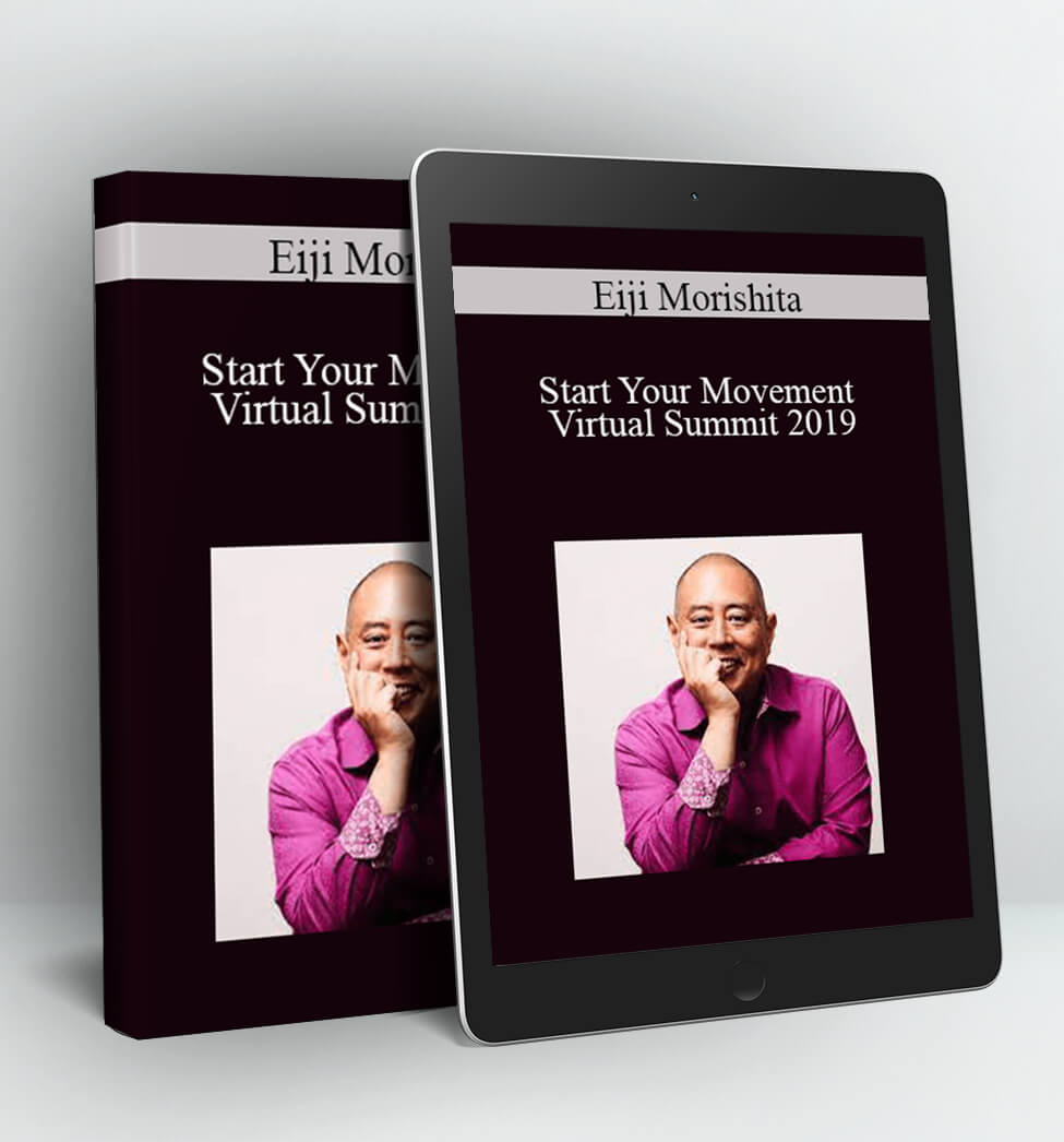 Start Your Movement Virtual Summit 2019 - Eiji Morishita